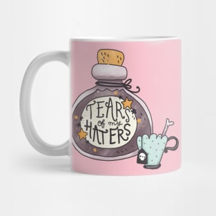 tears of my haters Mug